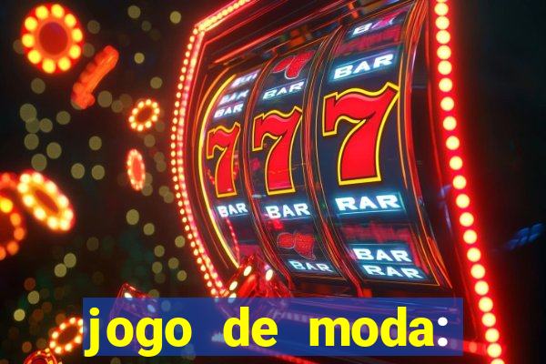 jogo de moda: maquiagem vestir